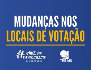 TRE-MS informa que alguns locais de votação sofreram alterações; saiba como consultar!